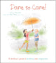 Book cover of: Dare to Care!. By: Jenny Alexander