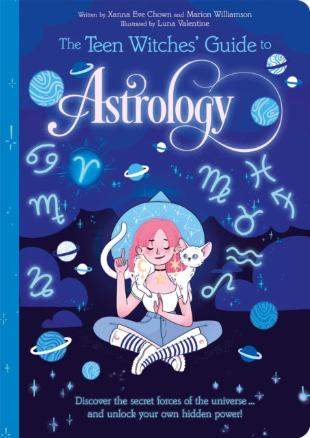 Book cover of: Teen Witches' Guide to Astrology. By: Xanna Eve Chown