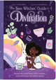 Book cover of: Teen Witches' Guide to Divination. By: Claire Philip