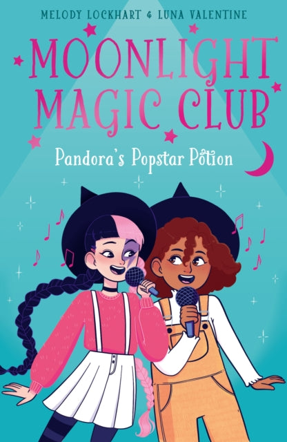 Book cover of: Moonlight Magic Club: Pandora's Popstar Potion. By: Melody Lockhart