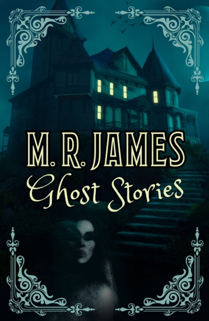 Book cover of: M. R. James Ghost Stories. By: Montague Rhodes James