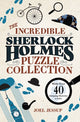 Book cover of: Incredible Sherlock Holmes Puzzle Collection