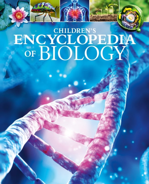 Book cover of: Children's Encyclopedia of Biology. By: Tom Jackson