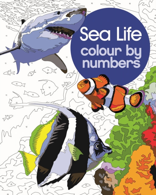 Book cover of: Sea Life Colour by Numbers