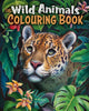 Book cover of: Wild Animals Colouring Book