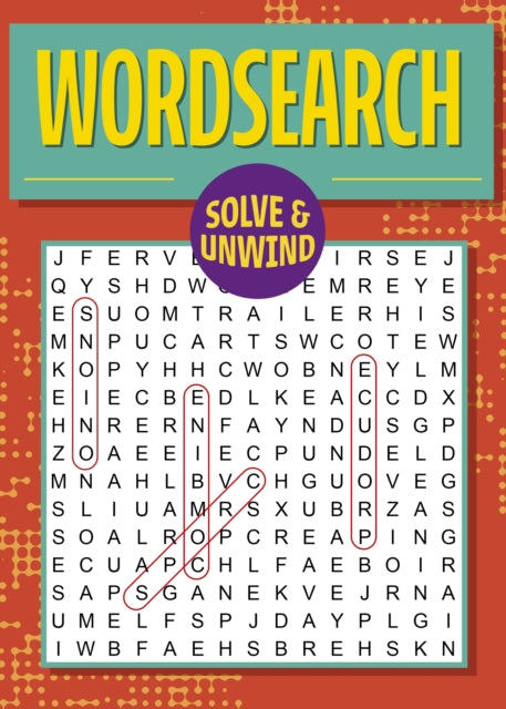 Book cover of: Solve and Unwind: Wordsearch