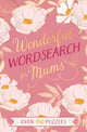 Book cover of: Wonderful Wordsearch for Mums