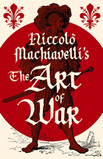 Book cover of: Niccolo Machiavelli's The Art of War
