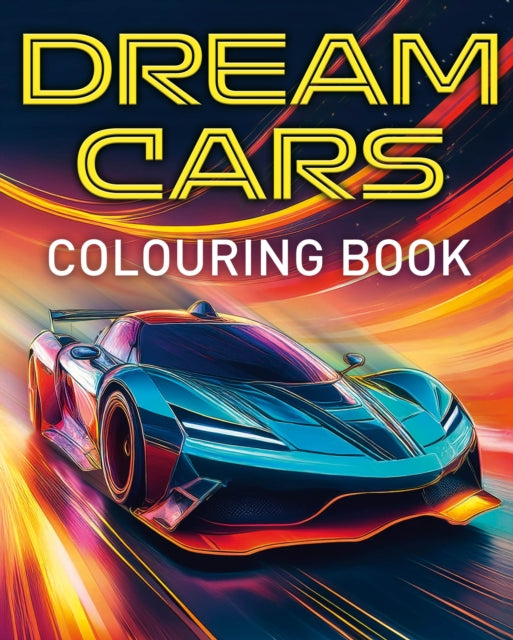 Book cover of: Dream Cars Colouring Book