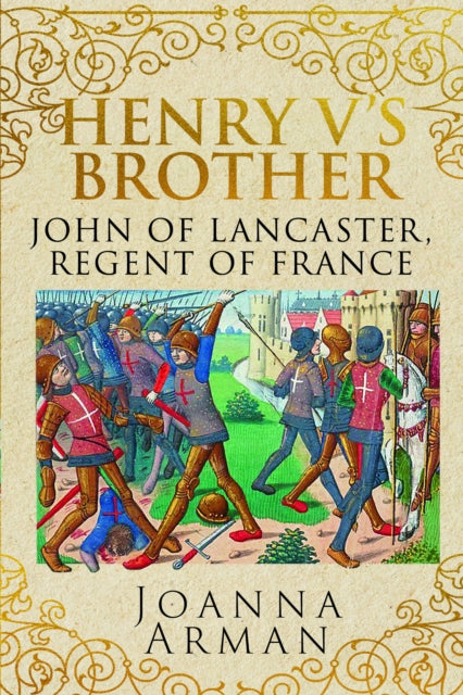 Book cover of: Henry V's Brother. By: Joanna Arman