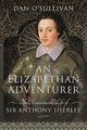 Book cover of: Elizabethan Adventurer. By: Dan O'Sullivan