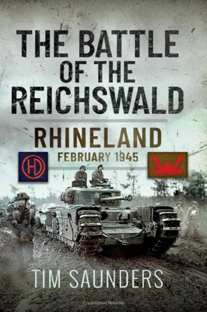 Book cover of: Battle of the Reichswald. By: Tim Saunders