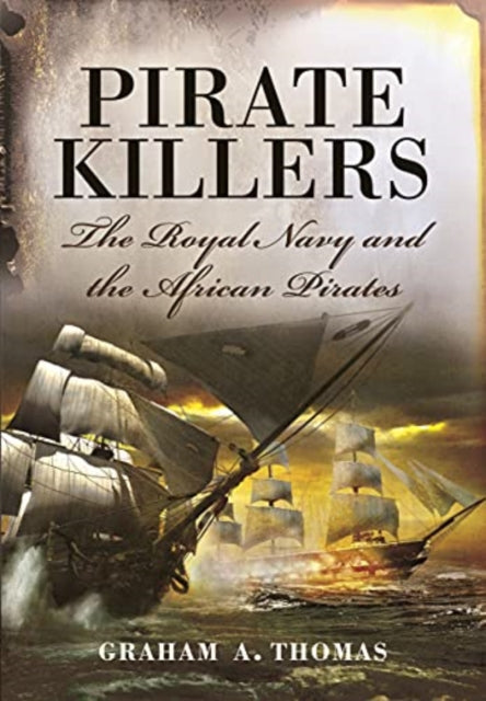 Book cover of: Pirate Killers. By: Graham A. Thomas