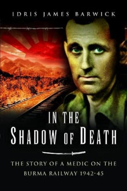Book cover of: In the Shadow of Death. By: Idris James Barwick