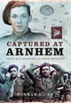 Book cover of: Captured at Arnhem. By: Norman Hicks