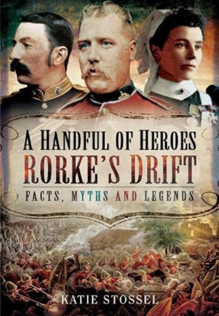 Book cover of: Handful of Heroes, Rorke's Drift. By: Johanne Hurter