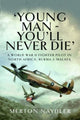 Book cover of: 'Young Man - You'll Never Die'. By: Merton Navdler