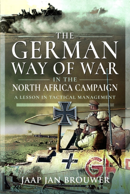Book cover of: German Way of War in the North Africa Campaign
