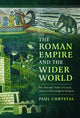 Book cover of: Roman Empire and the Wider World. By: Paul Chrystal