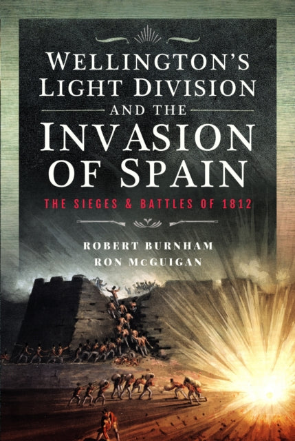 Book cover of: Wellington’s Light Division and the Invasion of Spain