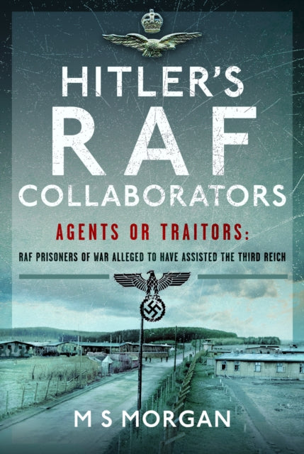 Book cover of: Hitler's RAF Collaborators. By: M. S. Morgan
