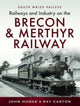 Book cover of: Railways and Industry on the Brecon & Merthyr Railway. By: John Hodge