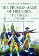 Book cover of: Prussian Army of Frederick the Great, 1740-1786. By: Gabriele Esposito