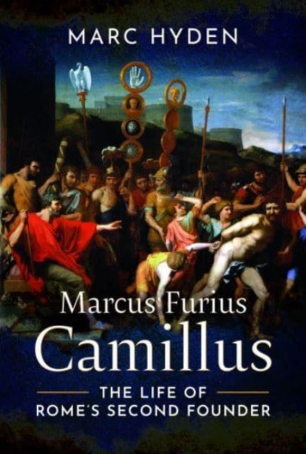 Book cover of: Marcus Furius Camillus. By: Marc Hyden