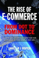 Book cover of: Rise of E-Commerce. By: James Roper