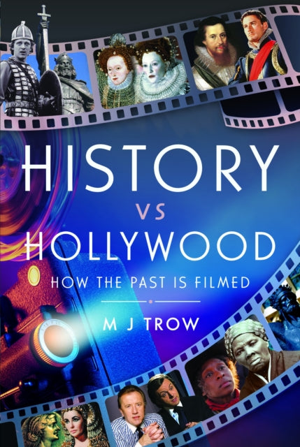 Book cover of: History vs Hollywood. By: M. J. Trow