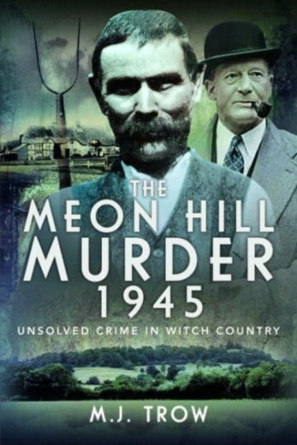 Book cover of: Meon Hill Murder, 1945. By: M. J. Trow