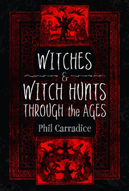 Book cover of: Witches and Witch Hunts Through the Ages