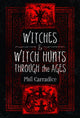 Book cover of: Witches and Witch Hunts Through the Ages