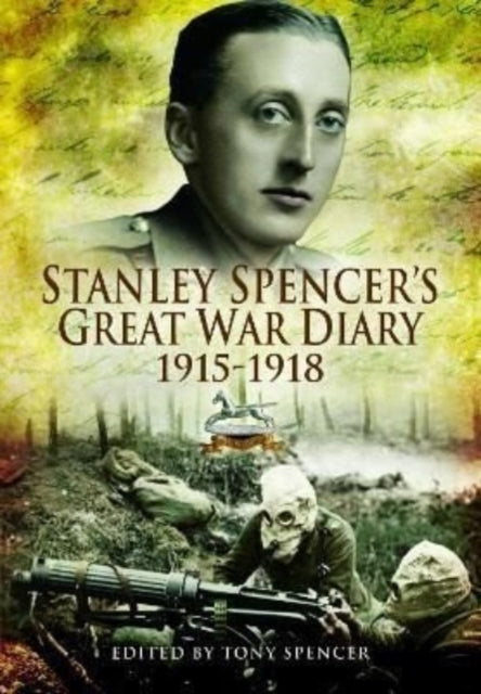 Book cover of: Stanley Spencer's Great War Diary 1915-1918. By: Stanley Spencer