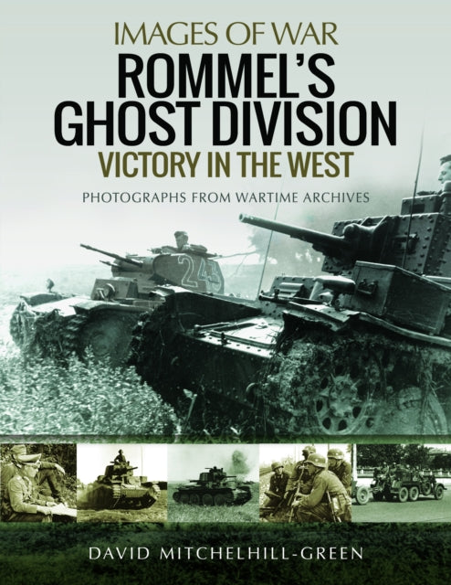 Book cover of: Rommel's Ghost Division: Victory in the West. By: David Mitchelhill-Green