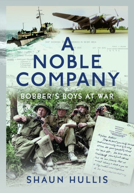 Noble Company, Bobber's Boys at War 9781399078771 Shaun Hullis