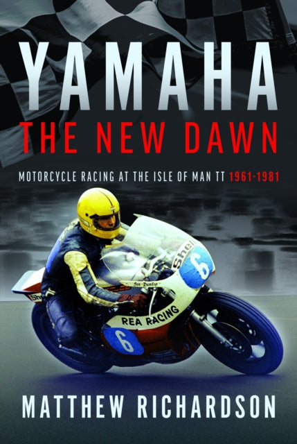 Book cover of: Yamaha: the New Dawn. By: Matthew Richardson