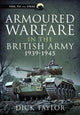 Book cover of: Armoured Warfare in the British Army 1939-1945. By: Richard Taylor