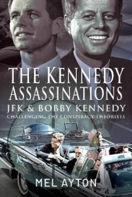Book cover of: Kennedy Assassinations. By: Mel Ayton