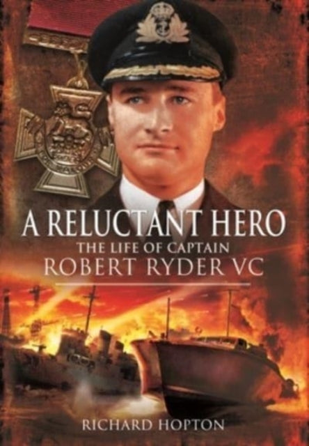 Book cover of: In Command at St Nazaire (A Reluctant Hero). By: Richard Hopton