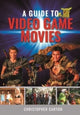 Book cover of: Guide to Video Game Movies. By: Christopher Carton