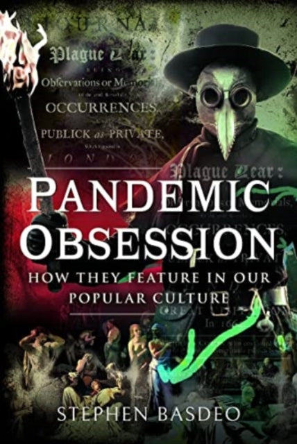 Book cover of: Pandemic Obsession. By: Stephen Basdeo