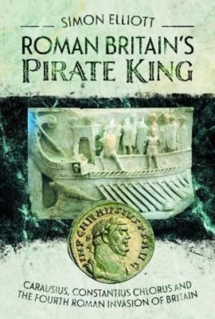 Book cover of: Roman Britain's Pirate King. By: Simon Elliott