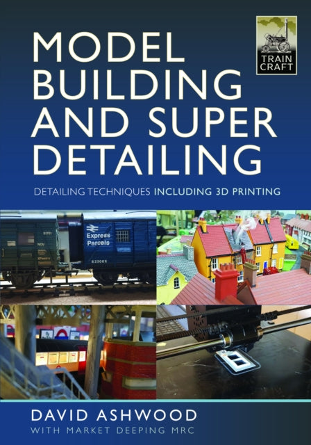 Book cover of: Model Building and Super Detailing. By: David Ashwood