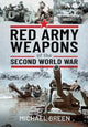Book cover of: Red Army Weapons of the Second World War. By: Green, Michael