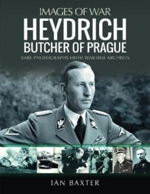 Book cover of: Heydrich: Butcher of Prague. By: Ian Baxter