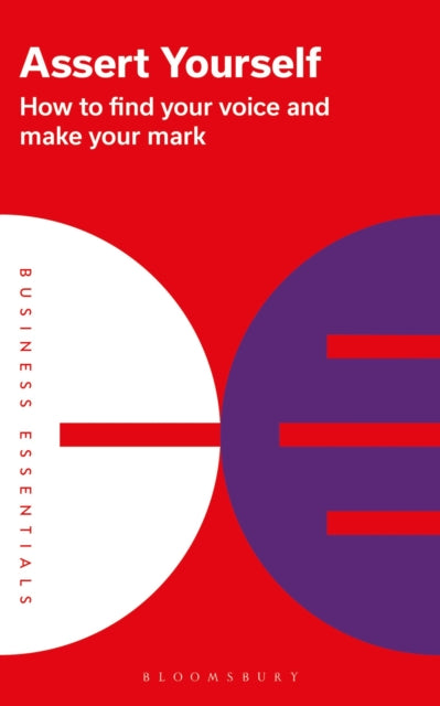 Book cover of: Assert Yourself. By: Bloomsbury