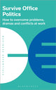 Book cover of: Survive Office Politics. By: Bloomsbury