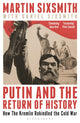 Book cover of: Putin and the Return of History