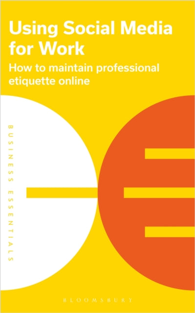 Book cover of: Using Social Media for Work. By: Bloomsbury